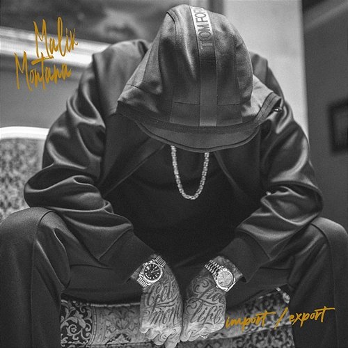 Malik Montana - okładka płyty Import/Export